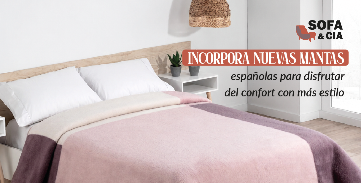 SOFÁ y CIA incorpora nuevas mantas españolas para disfrutar del confort con más estilo.